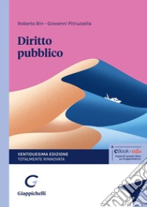 Diritto pubblico libro di Bin Roberto; Pitruzzella Giovanni