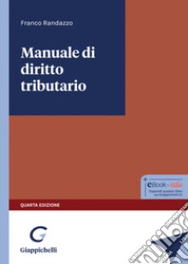 Manuale di diritto tributario libro di Randazzo Francesco