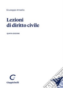 Lezioni di diritto civile libro di Amadio Giuseppe