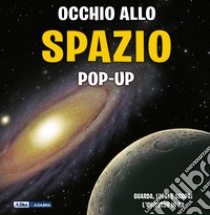 Occhio allo spazio. Nuova ediz. libro di Bond Peter