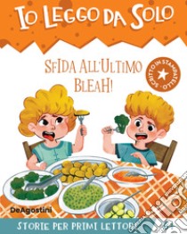 Sfida all'ultimo bleah! libro di Valentino Paolo