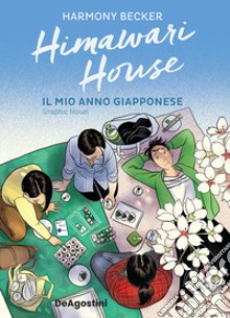 Himawari House. Il mio anno giapponese libro di Becker Harmony