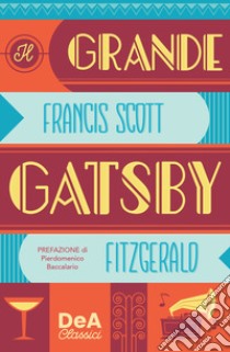 Il grande Gatsby libro di Fitzgerald Francis Scott