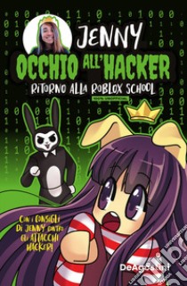 Occhio all'hacker! Ritorno alla Roblox School libro di Puddu Jennifer Jenny