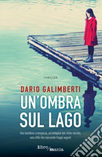 Un'ombra sul lago libro di Galimberti Dario