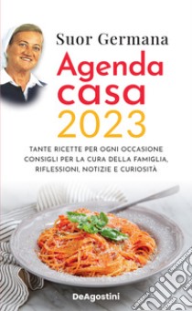 L'agenda casa di suor Germana 2023 libro di Germana (suor)