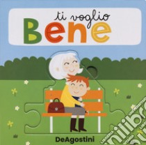 Ti voglio bene. Ediz. a colori libro