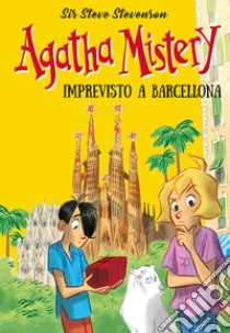 Imprevisto a Barcellona. Ediz. illustrata libro di Sir Steve Stevenson