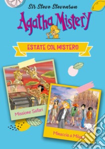 Estate col mistero. Agatha Mistery libro di Sir Steve Stevenson