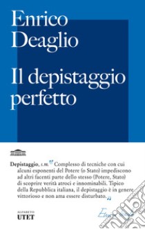 Il depistaggio perfetto libro di Deaglio Enrico