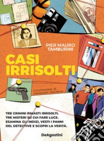 Casi irrisolti libro di Tamburini Pier Mauro