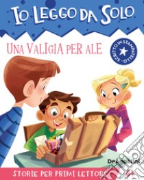 Una valigia per Ale. Avventure in classe! Io leggo da solo. Ediz. a colori libro di Schiavo Maddalena