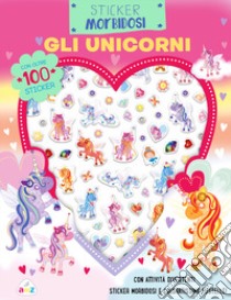 Gli unicorni. Sticker morbidosi. Ediz. a colori libro di Ede Lara