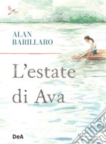 L'estate di Ava libro di Barillaro Alan