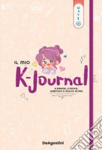 Il mio journal K-drama K-movie, webtoon e molto altro libro