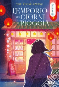 L'emporio dei giorni di pioggia libro di Yeong-Gwang Yoo