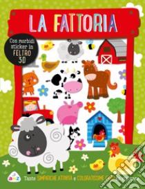 La fattoria. Sticker tenerini. Ediz. a colori libro