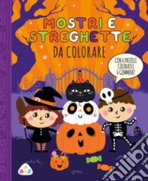 Mostri e streghette da colorare. Ediz. illustrata. Con 6 gommine. Con 6 pastelli colorati libro