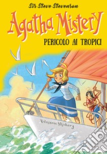 Pericolo ai tropici libro di Sir Steve Stevenson