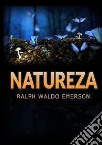 Natureza libro di Emerson Ralph Waldo