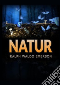 Natur libro di Emerson Ralph Waldo