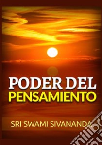 Poder del pensamiento libro di Saraswati Sivananda Swami