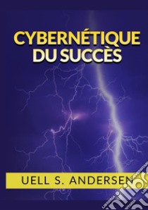 Cybernétique du succès libro di Andersen Uell Stanley