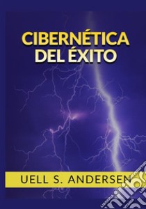 Cibernética del éxito libro di Andersen Uell Stanley