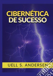 Cibernética de sucesso libro di Andersen Uell Stanley