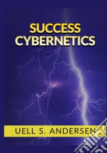 Success cybernetics libro di Andersen Uell Stanley