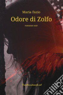 Odore di zolfo libro di Fazio Maria