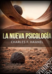 La nueva psicología libro di Haanel Charles