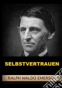 Selbstvertrauen libro di Emerson Ralph Waldo