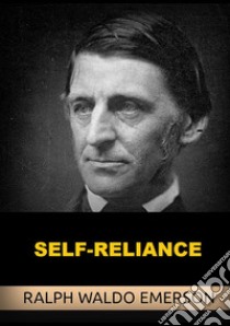 Self-Reliance libro di Emerson Ralph Waldo