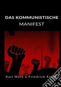 Das kommunistische manifest libro di Marx Karl; Engels Friedrich