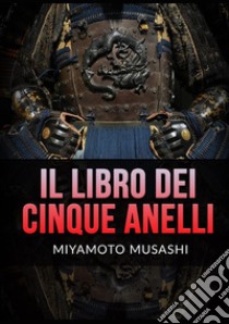 Il libro dei cinque anelli libro di Miyamoto Musashi