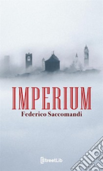 Imperium libro di Saccomandi Federico