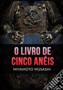 O livro de cinco anéis libro di Miyamoto Musashi