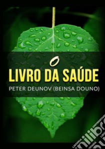 O livro da saúde libro di Deunov Peter