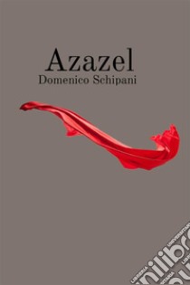 Azazel libro di Schipani Domenico