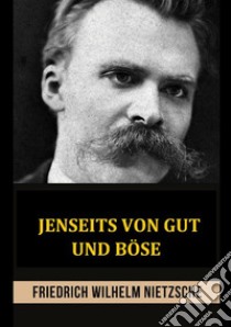 Jenseits von gut und böse libro di Nietzsche Friedrich