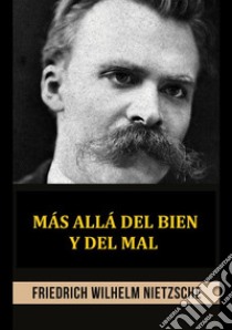 Más allá del bien y del mal libro di Nietzsche Friedrich