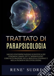 Trattato di parapsicologia libro di Sudre René