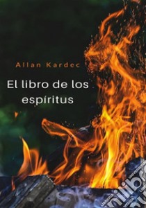 El libro de los espíritus libro di Kardec Allan