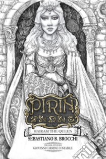 Hairam the Queen. Pirin. Vol. 2 libro di Brocchi Sebastiano B.