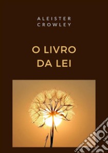 O livro da lei libro di Crowley Aleister