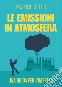 Le emissioni in atmosfera libro di Settis Massimo