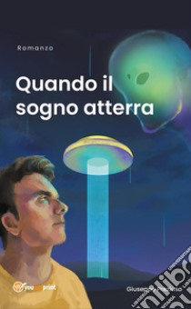 Quando il sogno atterra libro di Preziuso Giuseppe