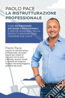 La ristrutturazione professionale libro di Pace Paolo