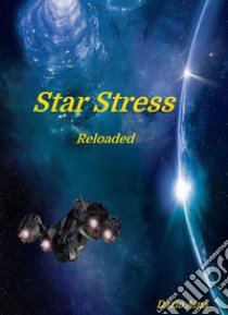 Star stress. Reloaded libro di Aina Dario